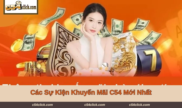 Nhận thưởng hoàn trả mỗi ngày khi tham gia khuyến mãi C54