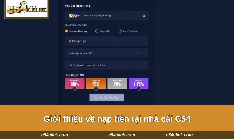 Giới thiệu về nạp tiền tại nhà cái C54